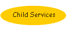 Child Services